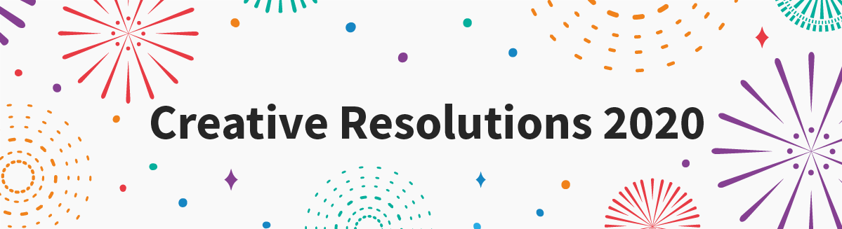 creative resolutions 2020