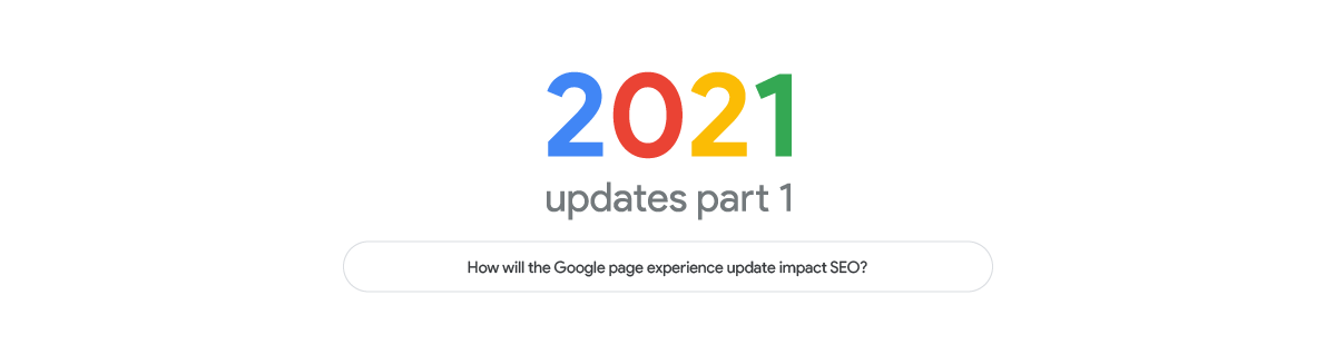 How will the Google Page Experience update impact SEO?